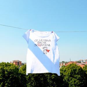 T- SHIRT - MAGLIETTA DA DONNA "CE LA FARO’ ANCHE STRAVOLTA"