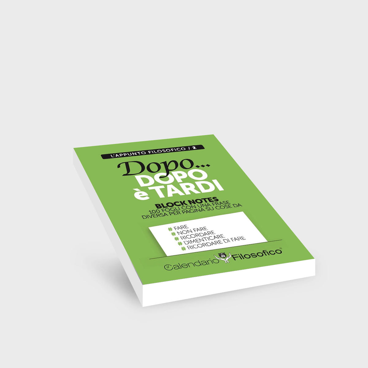 Block notes copertina verde “Dopo... dopo è tardi” con frasi ispirazionali, 100 fogli staccabili